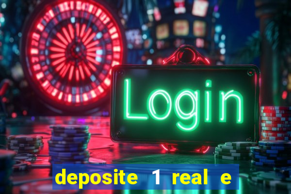 deposite 1 real e ganhe 10